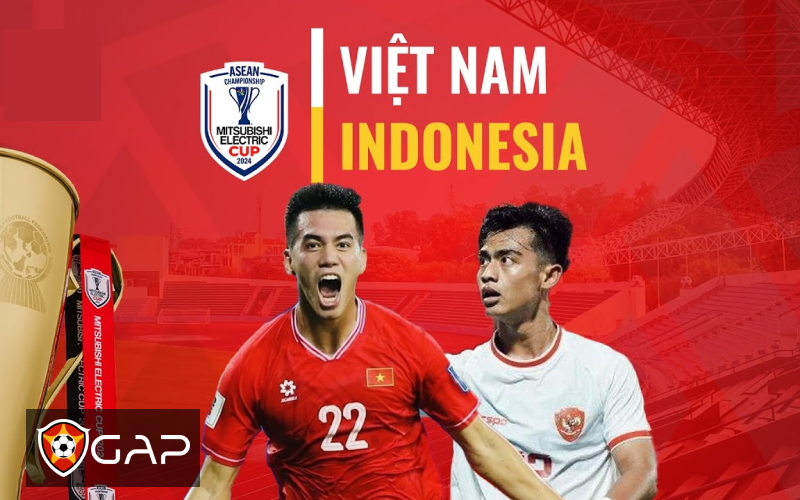 Trận Việt Nam vs Indonesia 15/12 là thử thách lớn cho Việt Nam